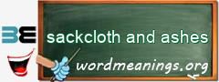 WordMeaning blackboard for sackcloth and ashes